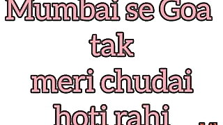 Mumbai se Goa tak meri chudai hoti rahi